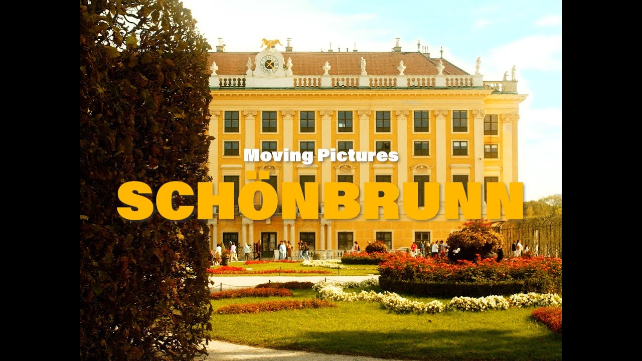 Schönbrunn – Moving Pictures